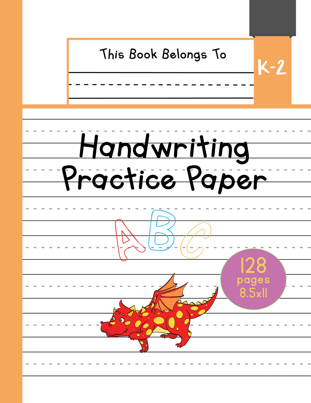 Handwriting Practice Paper K-2: The Little Dargon Kindergarten writing –  planet!oh